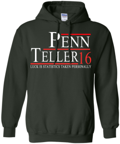 Penn & Teller for president 2016 t shirt & hoodies