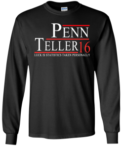 Penn & Teller for president 2016 t shirt & hoodies
