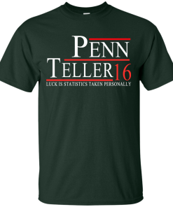Penn & Teller for president 2016 t shirt & hoodies