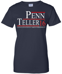 Penn & Teller for president 2016 t shirt & hoodies