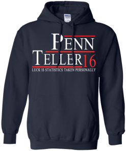 Penn & Teller for president 2016 t shirt & hoodies