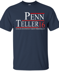 Penn & Teller for president 2016 t shirt & hoodies