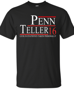 Penn & Teller for president 2016 t shirt & hoodies