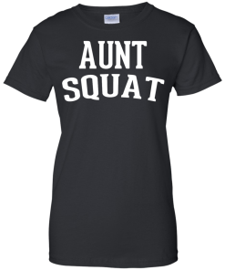 Aunt Squad Original T shirt 2016