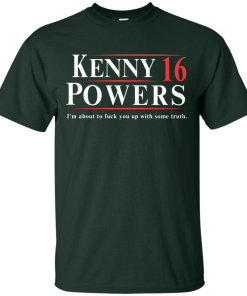 Kenny Powers for president 2016 t shirt & hoodies