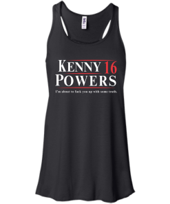 Kenny Powers for president 2016 t shirt & hoodies
