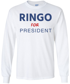 Ringo for president 2016 t shirt & hoodies tank top