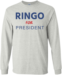 Ringo for president 2016 t shirt & hoodies tank top