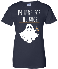 I'm Here For The Booz Tank Top, Hoodies, T Shirt