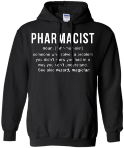 Pharmacist Meaning T shirt - Pharmacist Noun Definition