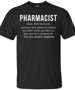 Pharmacist Meaning T shirt - Pharmacist Noun Definition