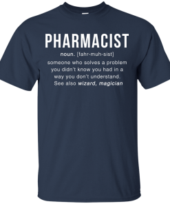 Pharmacist Meaning T shirt - Pharmacist Noun Definition