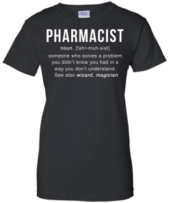 Pharmacist Meaning T shirt - Pharmacist Noun Definition