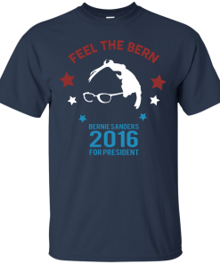 Feel The Bern For President 2016 T Shirt, Hoodies, Tank top