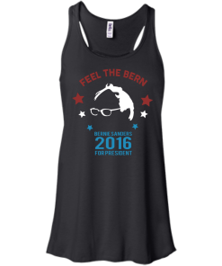 Feel The Bern For President 2016 T Shirt, Hoodies, Tank top