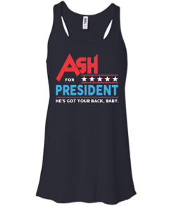 Ash for president 2016 t shirt & hoodies