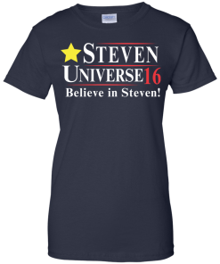 Steven Universe for president 2016 t shirt & hoodies, tank top