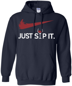 Just Sip It - I Love Wine T-Shirt, Hoodies & Tank top