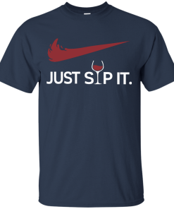 Just Sip It - I Love Wine T-Shirt, Hoodies & Tank top