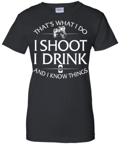 Photographer T-shirt: That's what I do, I shoot
