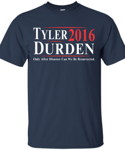 Tyler Durden for president 2016 t shirt & hoodies/tank top