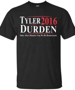 Tyler Durden for president 2016 t shirt & hoodies/tank top