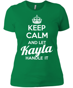 Name T-shirt: Keep calm and let Kayla handle it