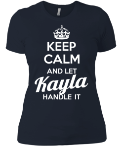 Name T-shirt: Keep calm and let Kayla handle it