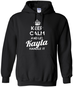 Name T-shirt: Keep calm and let Kayla handle it