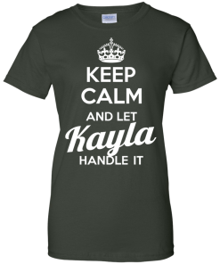 Name T-shirt: Keep calm and let Kayla handle it