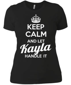 Name T-shirt: Keep calm and let Kayla handle it