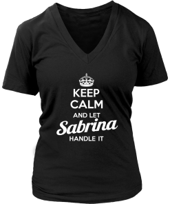 Name T-shirt: Keep calm and let Sabrina handle it