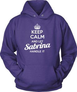 Name T-shirt: Keep calm and let Sabrina handle it