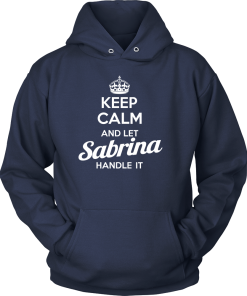Name T-shirt: Keep calm and let Sabrina handle it
