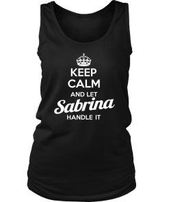 Name T-shirt: Keep calm and let Sabrina handle it
