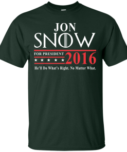 Jon Snow for president 2016 t shirt & hoodies/Tank top