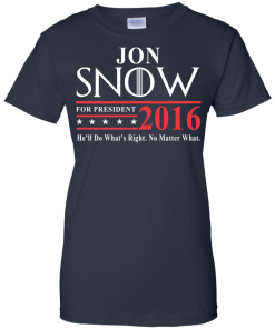 Jon Snow for president 2016 t shirt & hoodies/Tank top