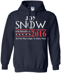 Jon Snow for president 2016 t shirt & hoodies/Tank top