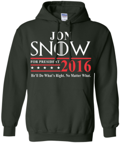 Jon Snow for president 2016 t shirt & hoodies/Tank top