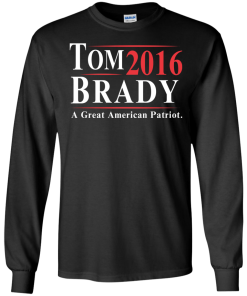 Tom Brady for president 2016 t shirt & hoodies