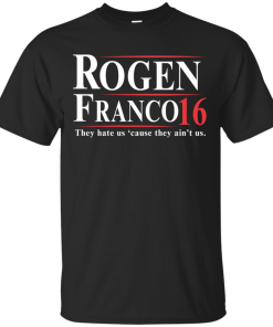 Rogen Franco for president 2016 t shirt & hoodies tank top