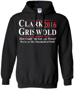Clark Griswold for president 2016 t shirt & hoodies