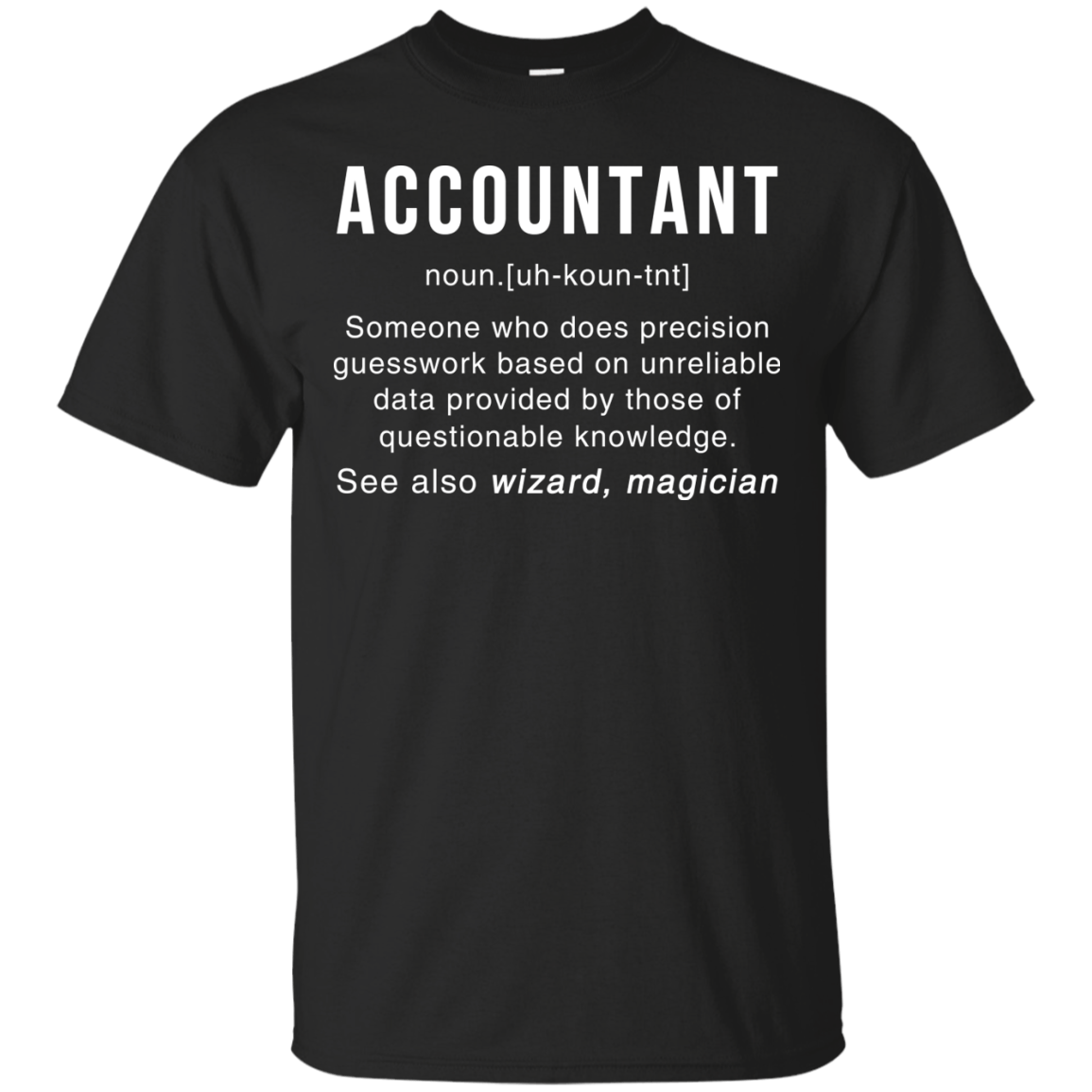 Accountant Meaning T shirt - Accountant Noun Definition tee