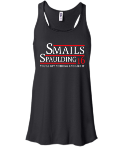 Smails Spaulding for president 2016 t shirt & hoodies