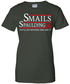 Smails Spaulding for president 2016 t shirt & hoodies