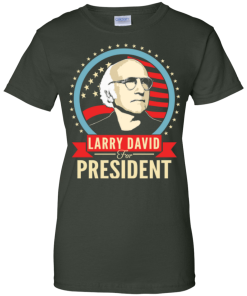 Larry David for president 2016 t shirt & hoodies