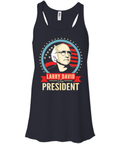 Larry David for president 2016 t shirt & hoodies