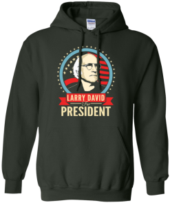 Larry David for president 2016 t shirt & hoodies