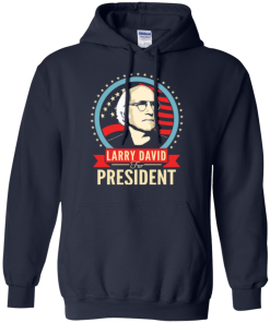 Larry David for president 2016 t shirt & hoodies