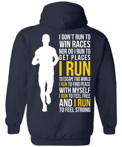 I don't run to win race t shirt, hoodies